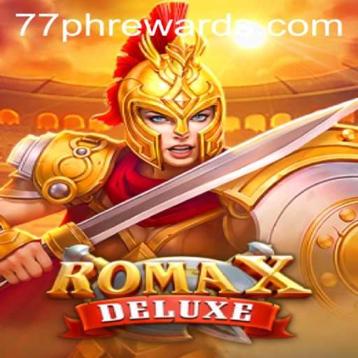 Explore the Thrills of RomaXDeluxe: The Latest Gaming Sensation
